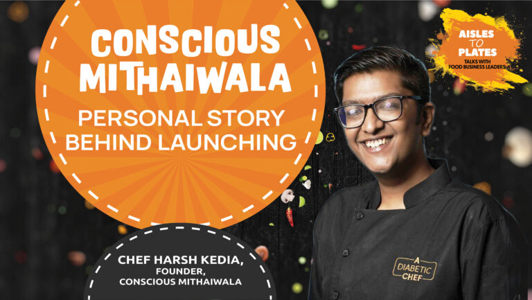Conscious Mitthaiwalla: Personal Story Behind Launching