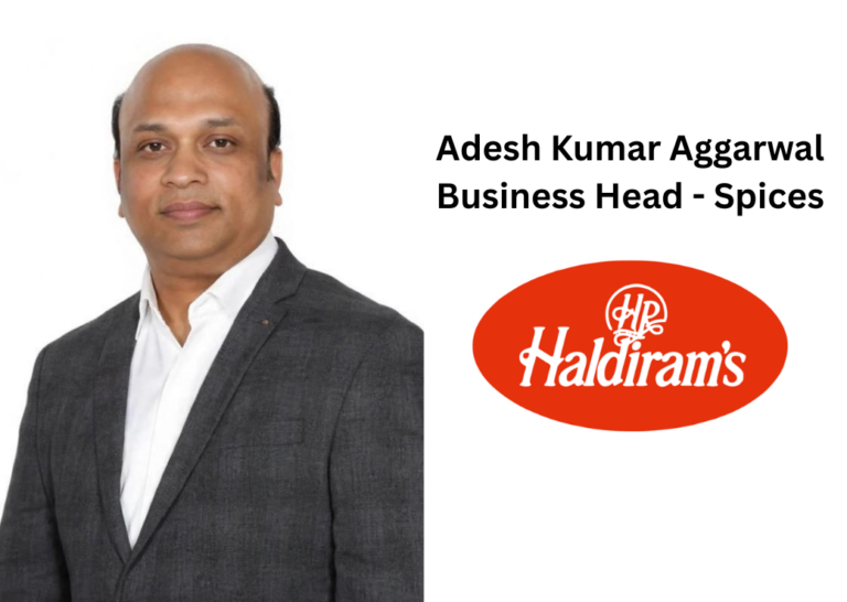 Haldiram Snacks Foods Appoints Adesh Kumar Aggarwal as Business Head – Spices